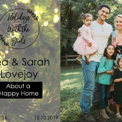 Holidays with About the Girls: Izea & Sarah Lovejoy, About a Happy Home