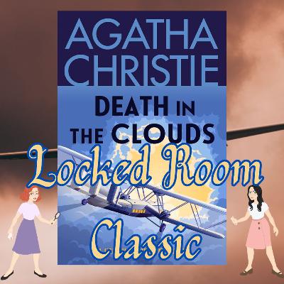 Death in the Clouds - Locked-Room Classic