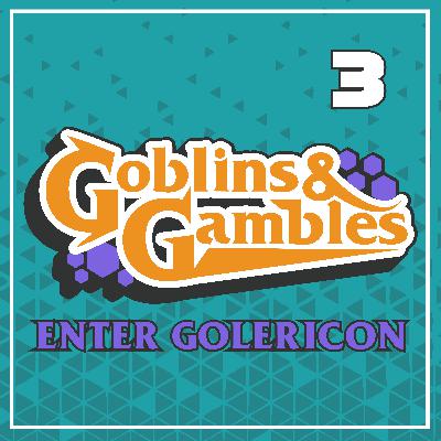 Enter Golericon 3 - A Shortcut to Mushroom Men Enter Golericon 3 - A Shortcut to Mushroom Men