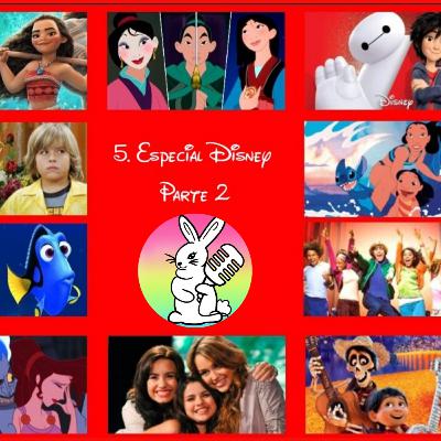 5. Especial Disney Parte 2