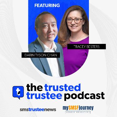 The Trusted Trustee Podcast: Episode 24