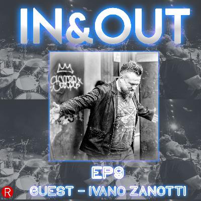 E09 - E..fuori dal palco? (Guest: Ivano Zanotti)