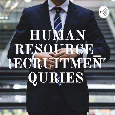 Human Resources Recruitment questions & Answers