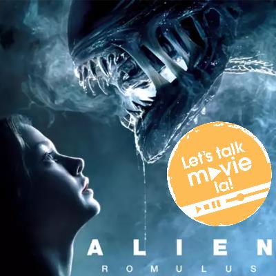 Ep41 - Alien Romulus