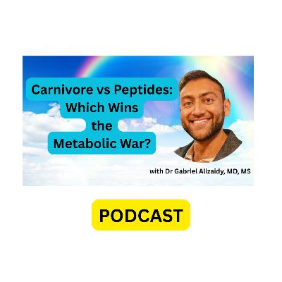 Carnivore vs Peptides: Which Wins the Metabolic War? S3E11 Carnivore vs Peptides: Which Wins the Metabolic War? S3E11