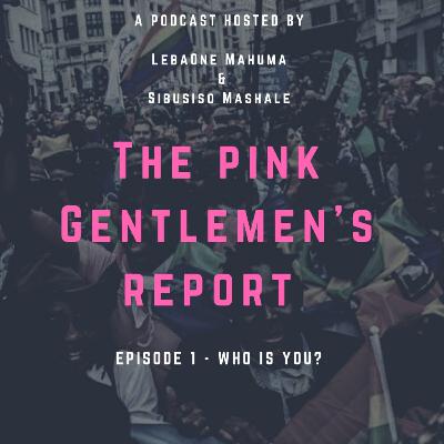 EPISODE 1: WHO IS YOU?