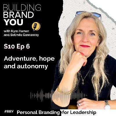 BBY Show S10 Ep6: Adventure, hope and autonomy with Belinda Gannaway