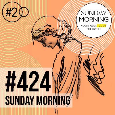 CHARAKTER #2 - Demut | Sunday Morning #424
