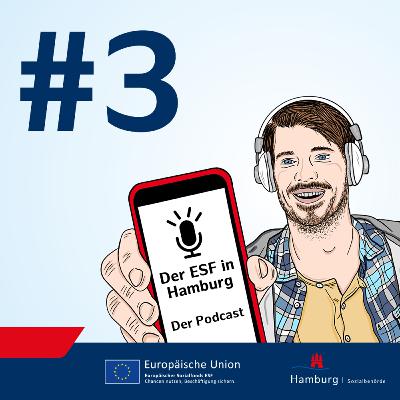 Der ESF Podcast: Europa wirkt – Folge 3 Der ESF Podcast: Europa wirkt – Folge 3