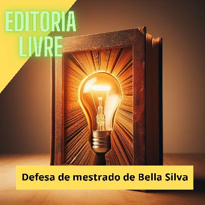 Defesa de mestrado de Bella Silva