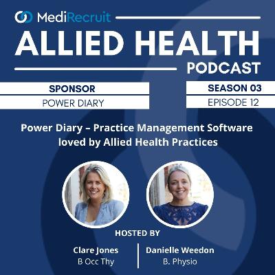 S3E12: Power Diary – Practice Management Software loved by Allied Health Practices