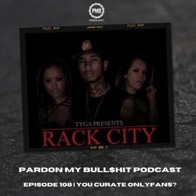 Episode 108 | You Curate Onlyfans?