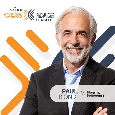 Axiom Crossroads: Partnering for Innovation with Paul Biondi