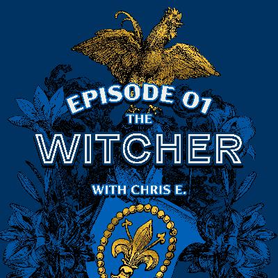 Ep. 1 — "The Witcher" from The Last Wish Ep. 1 — "The Witcher" from The Last Wish