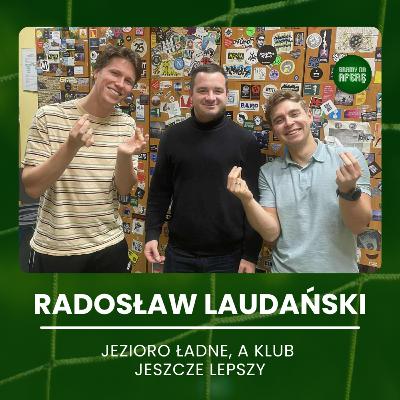 Jezioro ładne, a klub jeszcze lepszy | Gość: Radosław Laudański