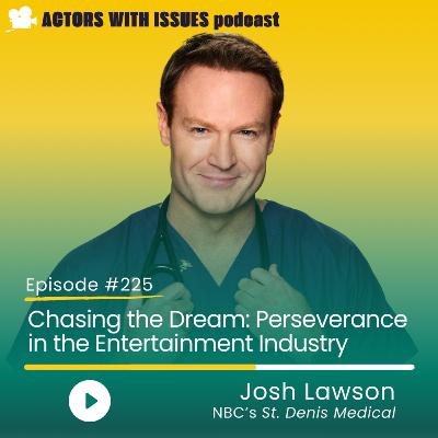 225. Josh Lawson, NBC's "St. Denis Medical"