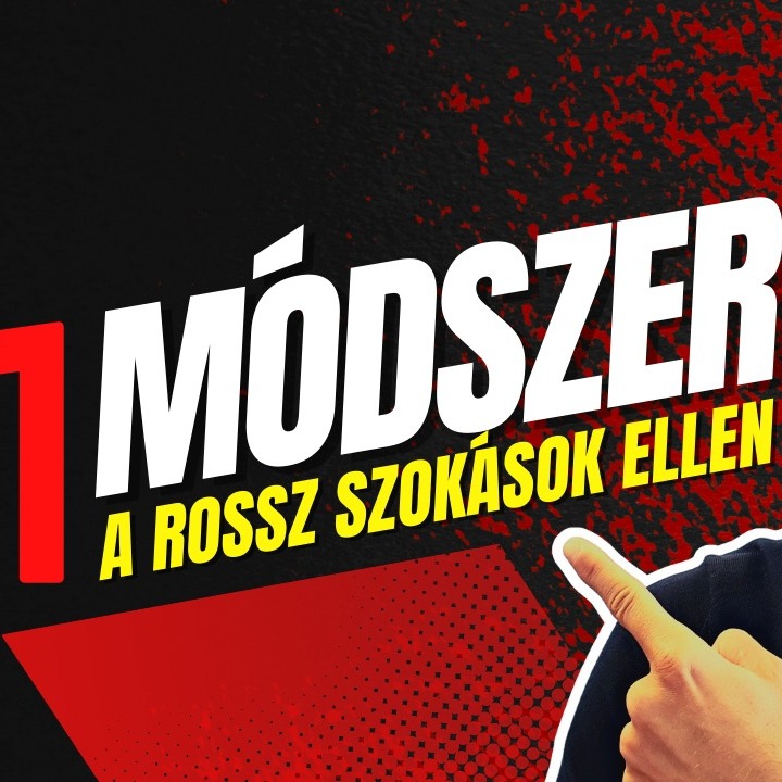 462: 1 bevált módszer, amivel megszabadulhatsz a rossz szokásoktól episode artwork