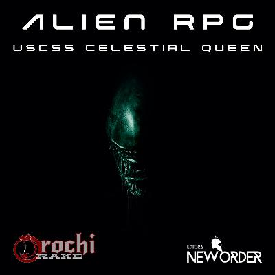 USCSS Celestial Queen - Alien RPG - Ep 1