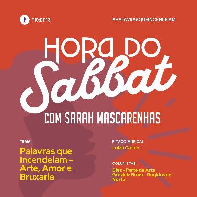 Palavras que Incendeiam – Arte, Amor e Bruxaria Palavras que Incendeiam – Arte, Amor e Bruxaria