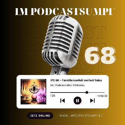 IPS68 - Familienzerfall verliert Tabu IPS68 - Familienzerfall verliert Tabu