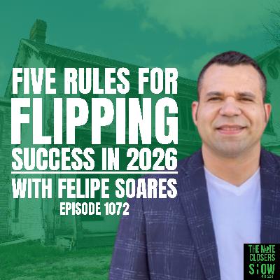 Five Rules To Make Sure Your Fixer-Upper Doesn't Flop with Felipe Soares
