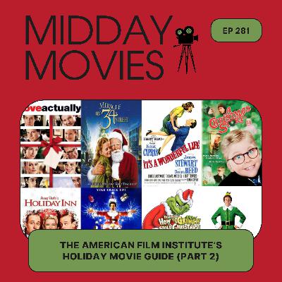 Ep 281: Top 10 Holiday Movies According to American Film Institute (AFI)