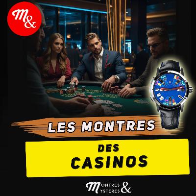Les montres des casinos : Episode 68