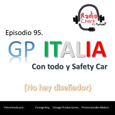 Ep. 95 - GP Italia con todo y Safety Car Ep. 95 - GP Italia con todo y Safety Car