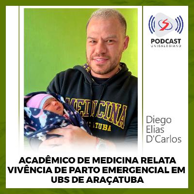 "Acadêmico de Medicina relata vivência de parto emergencial em UBS de Araçatuba"
