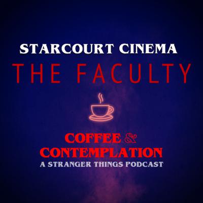The Faculty | Starcourt Cinema