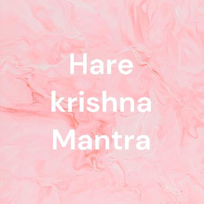 What is the use of hare krishna mantra..!