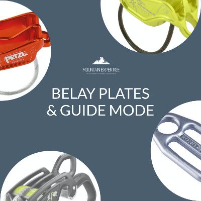 Belay plates and guide mode Belay plates and guide mode