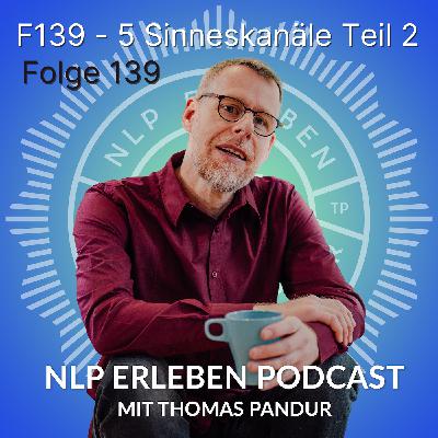 Folge 138 - 5 Sinneskanäle Teil 2 Folge 138 - 5 Sinneskanäle Teil 2