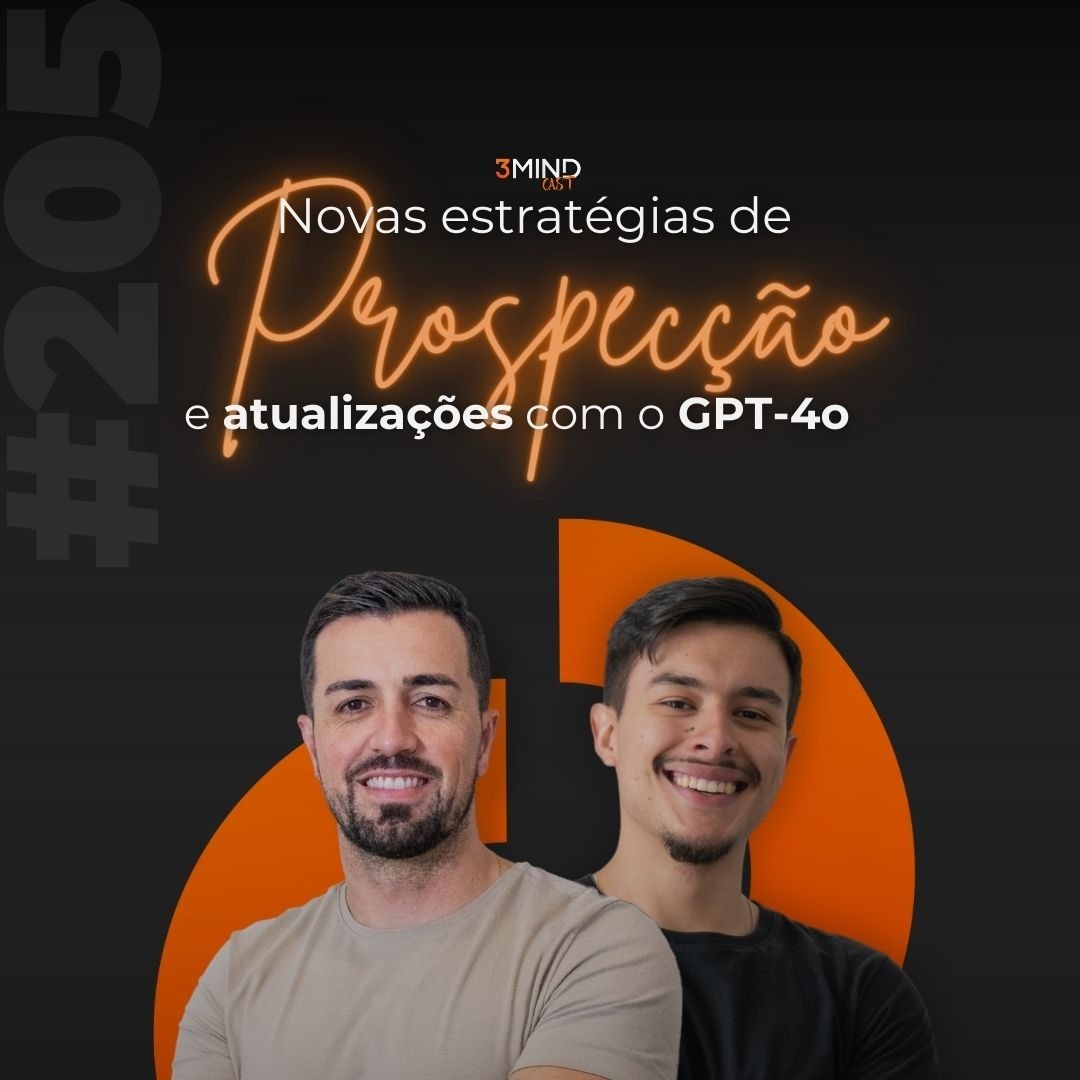#205 Novas estratégias de prospecção e atualizações com o GPT-4o episode artwork