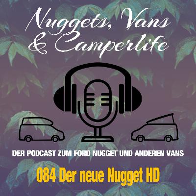 Folge 084 – Der neue Nugget mit festem Hochdach