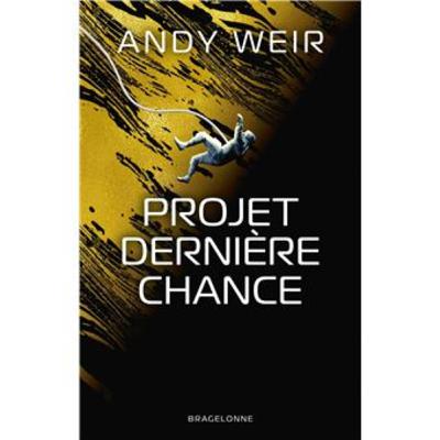 ' Projet Dernière chance ' de Andy Weir 👽