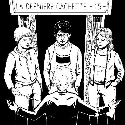 15 - La Dernière Cachette