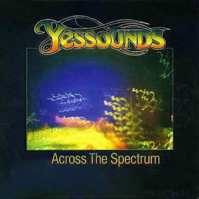 Episode 44: YESSOUNDS EPISODE 044 — Across the Spectrum