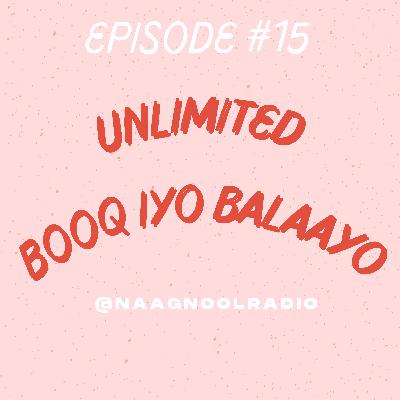 #15: Unlimited Booq Iyo Balaayo