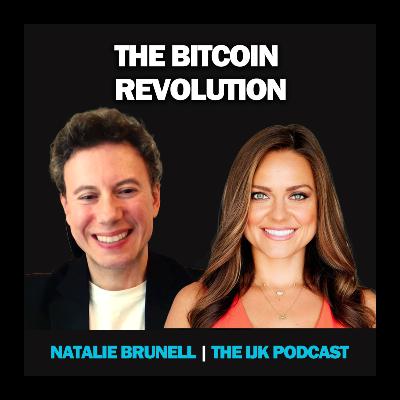 Natalie Brunell | The Bitcoin Revolution: Redefining Money & Financial Freedom | Ep 24