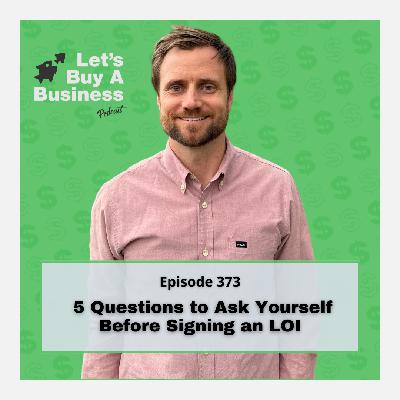 5 Questions to Ask Yourself Before Signing an LOI