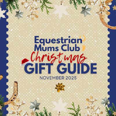 The Christmas Gift Guide (A festive special!) | Equestrian Mums Club
