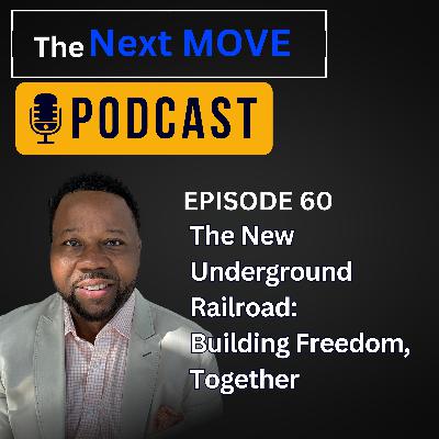 The New Underground Railroad: Building Freedom, Together The New Underground Railroad: Building Freedom, Together