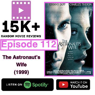 Episode 112: The Astronaut's Wife (1999)