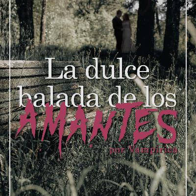 La dulce balada de los amantes La dulce balada de los amantes