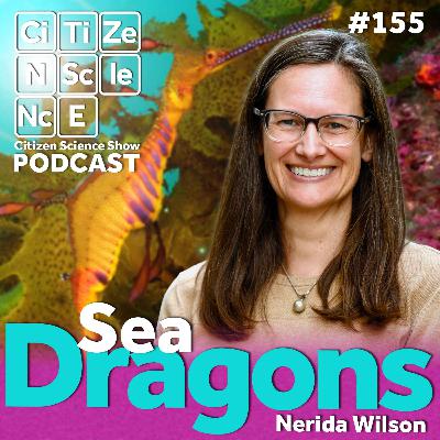 #155 Seadragons, DNA and the Power of Citizen Science