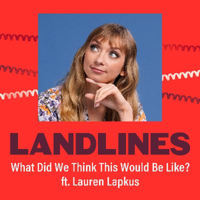 Parenthood: What Did We Think This Would Be Like? (ft. Lauren Lapkus)