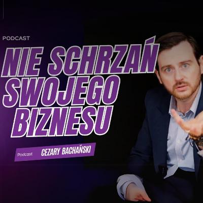 NIE schrzań swojego Biznesu