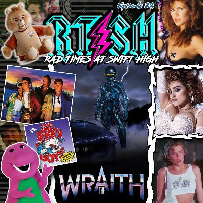 EPISODE 23: THE WRAITH ＜1986＞ Jerky Boys, Teddy Ruxpin, Barney and more prom queen drama