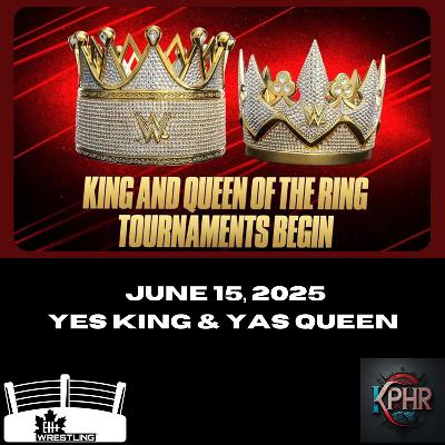 Eh+ Wrestling (6/15/2025) - Yes King & Yas Queen